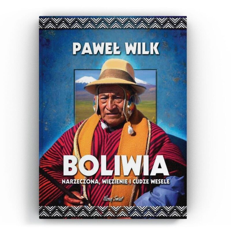 Pawel Wilk Boliwia