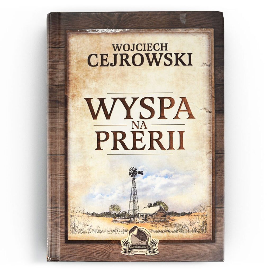 Wyspa na prerii | Wojciech Cejrowski :: STRONA OFICJALNA