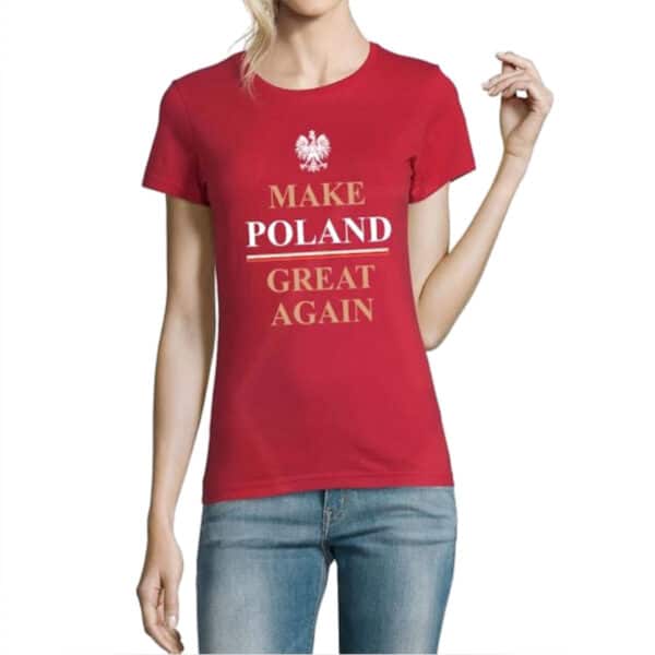 Koszulka damska MAKE POLAND GREAT AGAIN (czerwona)